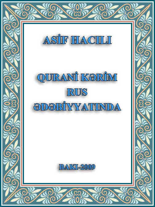 QURAN-Qurani Kerim Rus edebiyatında - Asif Hacılı